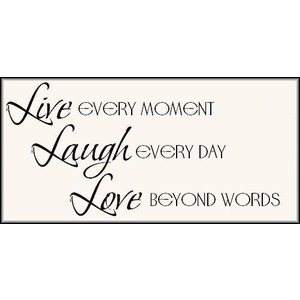 Live~Laugh~Love